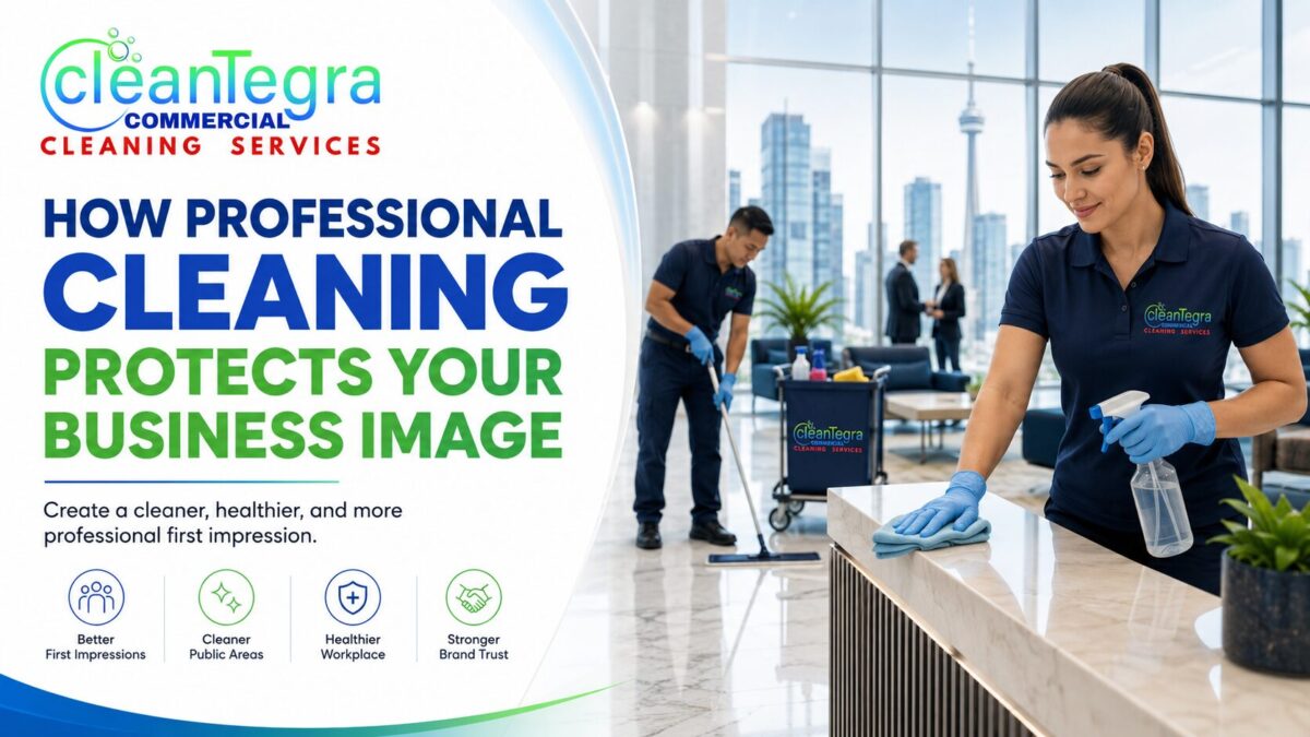 How Professional Cleaning Protects Your Business Image
