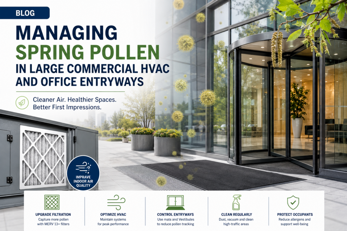 Managing Spring Pollen in Large Commercial HVAC and Office Entryways