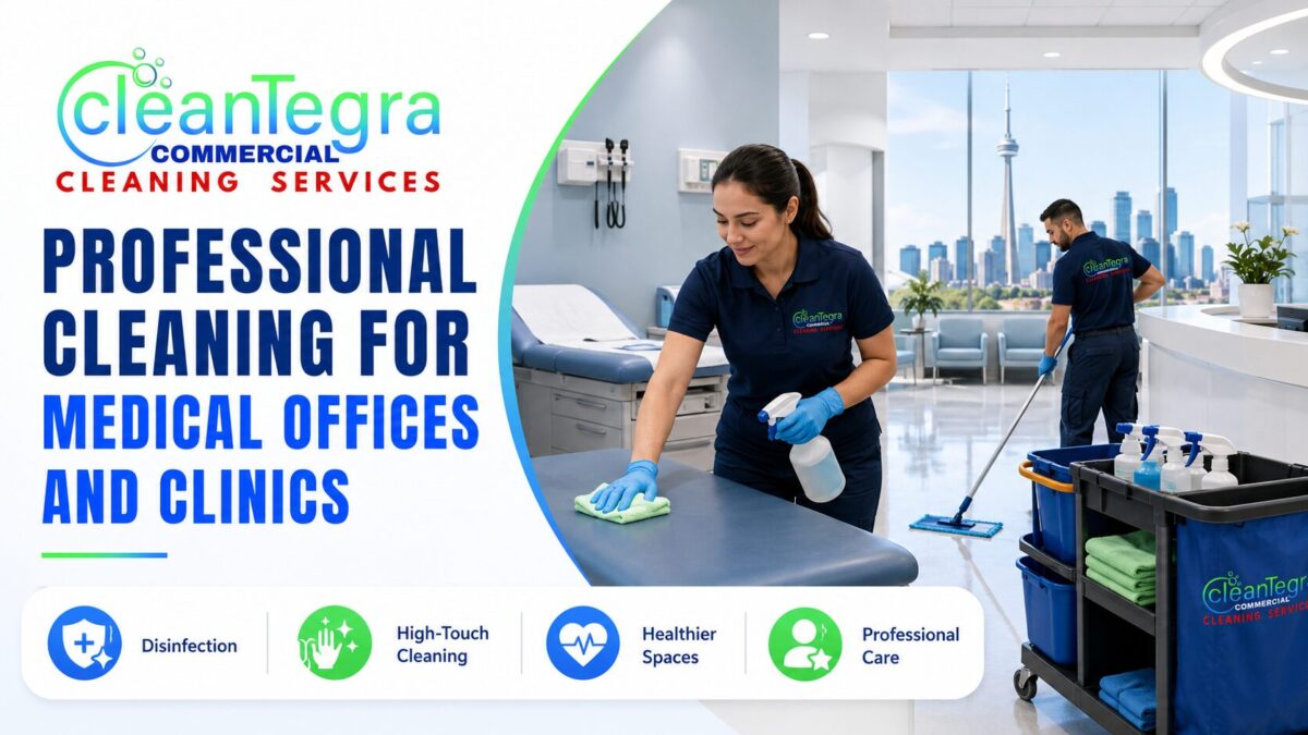 Professional Cleaning for Medical Offices and Clinics in Toronto